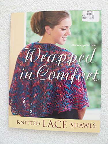 Imagen de archivo de Wrapped in Comfort Knitted Lace Shawls a la venta por TextbookRush