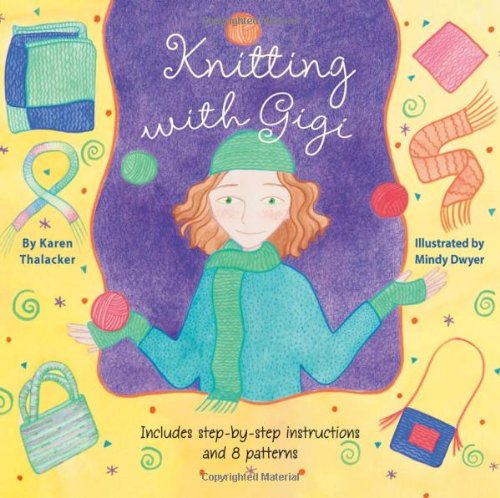 Beispielbild fr Knitting with Gigi zum Verkauf von Better World Books