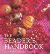 Beispielbild fr Beader's Handbook : Beads - Tools - Materials - Techniques zum Verkauf von Better World Books