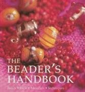9781564778000: The Beader's Handbook: Beads - Tool - Material - Techniques