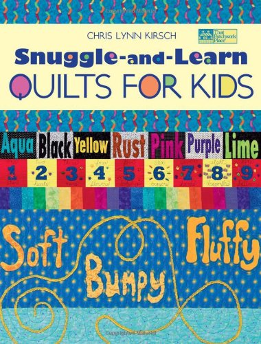 Beispielbild fr Snuggle-And-Learn Quilts For Kids zum Verkauf von Books of the Smoky Mountains