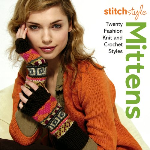 Imagen de archivo de Stitch Syle : Twenty Fashion Knit and Crochet Styles a la venta por Better World Books