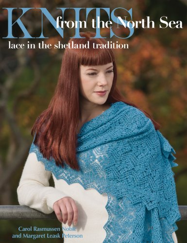 Stock image for Knits from the North Sea: Lace in the Shetland Tradition for sale by Friends of  Pima County Public Library