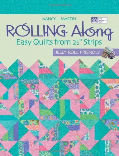 Beispielbild fr Rolling Along: Easy Quilts from 2?" Strips zum Verkauf von SecondSale