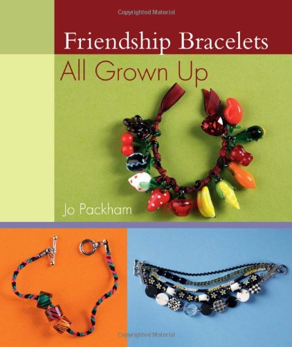 Beispielbild fr Friendship Bracelets All Grown Up zum Verkauf von Wonder Book