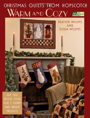 Imagen de archivo de Christmas Quilts from Hopscotch: Warm and Cozy, Merry and Bright a la venta por ThriftBooks-Dallas