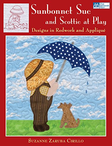 Beispielbild fr Sunbonnet Sue and Scottie at Play: Designs in Redwork and Applique zum Verkauf von BooksRun