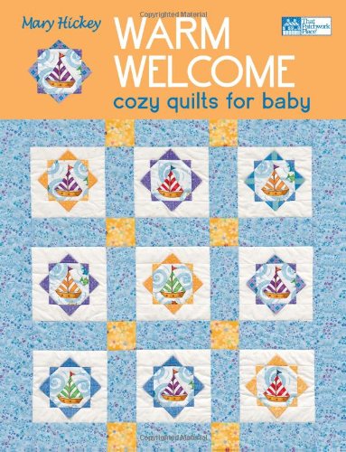 Stock image for Warm Welcome: Cozy Quilts for Baby for sale by SecondSale