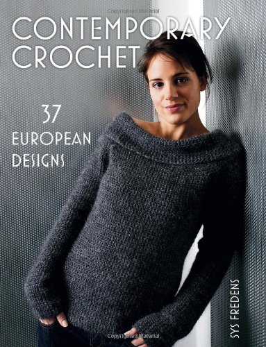 9781564778970: Contemporary Crochet: 37 European Designs