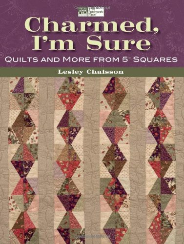9781564779014: Charmed, I'm Sure: Quilts and More Form 5-inch Squares (That Patchwork Place)