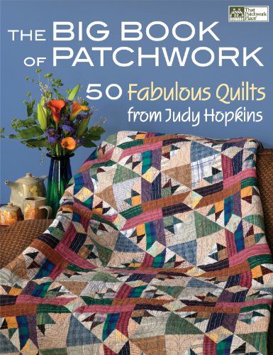 Stock image for The Big Book of Patchwork: 50 Fabulous Quilts from Judy Hopkins for sale by Goodwill