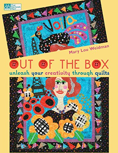 Stock image for Out of the Box: Unleash Your Creativity Through Quilts (That Patchwork Place) for sale by Goodwill of Colorado