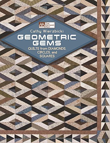 9781564779823: Geometric Gems: Quilts from Diamonds, Circles, and Squares