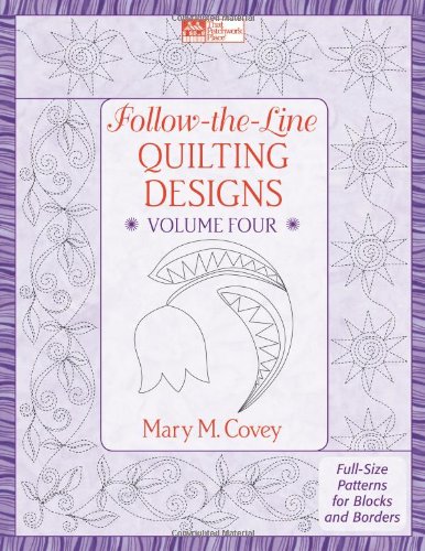 Follow-The-Line Quilting Designs, Volume Four: Full-Size Patterns for Blocks and Borders