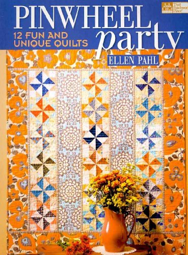 Stock image for Pinwheel Party: 12 Fun and Unique Quilts for sale by Orion Tech