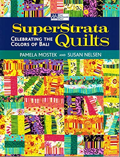 Imagen de archivo de SuperStrata Quilts: Celebrating the Colors of Bali a la venta por Open Books