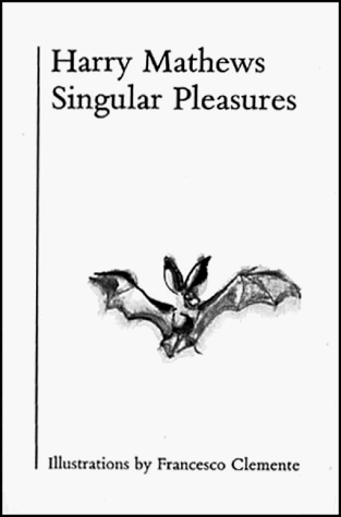 Singular Pleasures (9781564780249) by Mathews, Harry