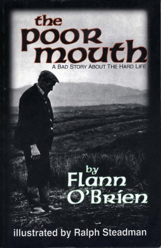 Beispielbild fr The Poor Mouth: Poor Mouth: A Bad Story about the Hard Life (Irish Literature) zum Verkauf von SecondSale