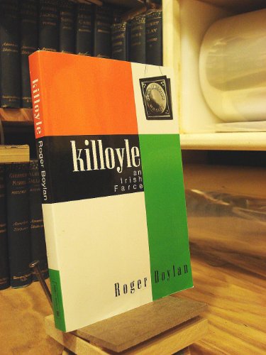 Stock image for Killoyle: An Irish Farce for sale by Wonder Book