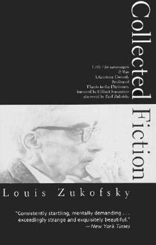 Beispielbild fr Louis Zukofsky: Collected Fiction zum Verkauf von Powell's Bookstores Chicago, ABAA