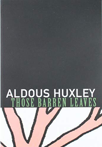 9781564781697: Those Barren Leaves (Coleman Dowell British Literature)