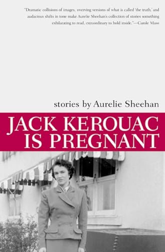 Stock image for Jack Kerouac is Pregnant for sale by Open Books West Loop