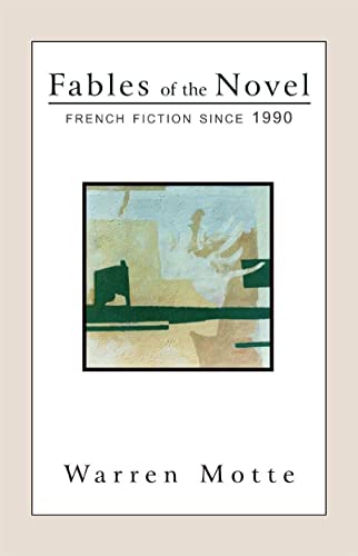 9781564782830: FABLES OF THE NOVEL: French Fiction Since 1990 (French Literature)