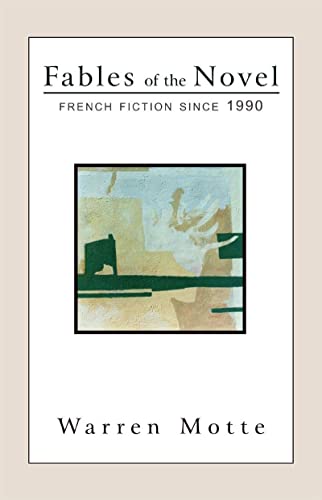 9781564782830: Fables of the Novel: French Fiction Since 1990 (French Literature)