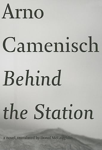 Beispielbild fr Behind the Station (Swiss Literature) zum Verkauf von Open Books