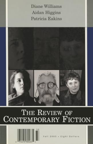 Stock image for The Review of Contemporary Fiction - Diane Williams, Aidan Higgins, Patricia Eakins 23-3 for sale by Blackwell's