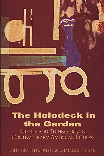 9781564783554: The Holodeck in the Garden: Science and Technology in Contemporary American Fiction (Dalkey Archive Scholarly Series) (American Literature Series)