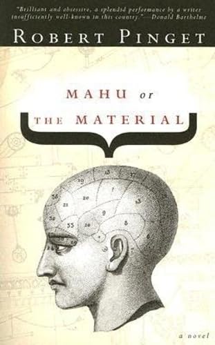 Mahu, Or, the Material (French Literature) (9781564783776) by Pinget, Robert