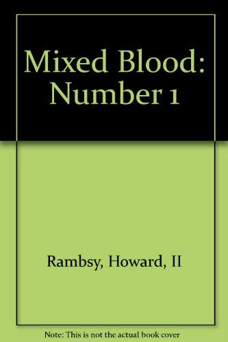 Beispielbild fr Mixed Blood: Number 1 zum Verkauf von Webster's Bookstore Cafe, Inc.