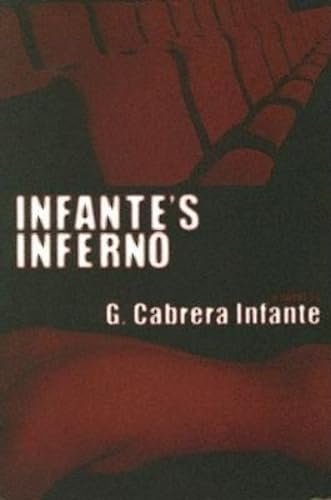 Infante's Inferno (9781564783844) by Infante, Guillermo Cabrena