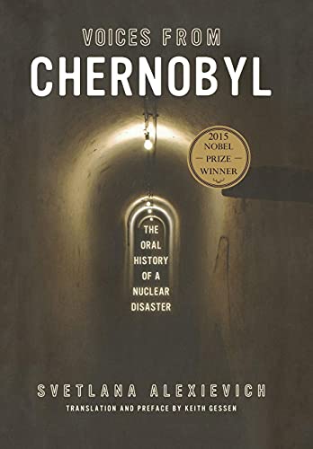 Stock image for Voices From Chernobyl: The Oral History of a Nuclear Disaster for sale by Goodwill Books