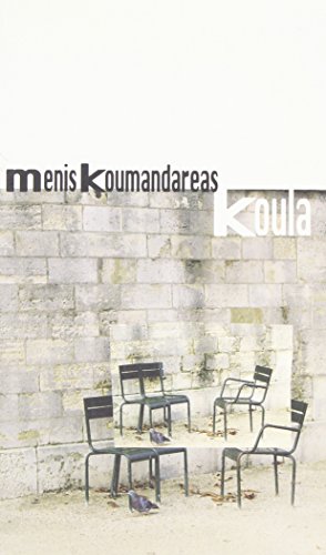 Imagen de archivo de Koula (Novel Greek Literature) a la venta por Ergodebooks