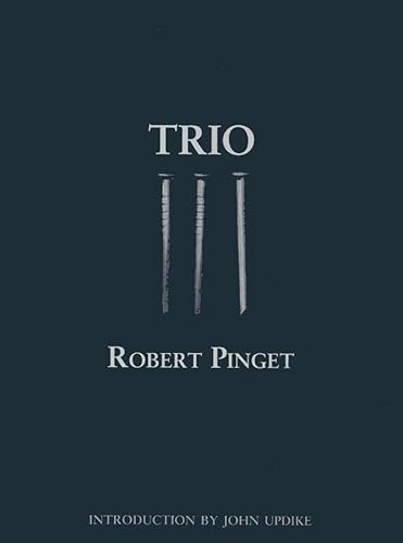 Trio (French Literature) (9781564784087) by Pinget, Robert