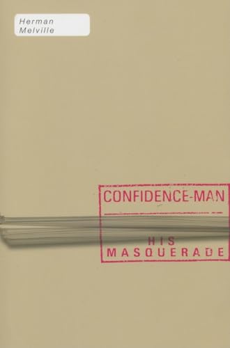 Beispielbild fr The Confidence-Man: His Masquerade zum Verkauf von GF Books, Inc.