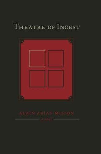 Stock image for Theatre of Incest (American Literature (Dalkey Archive)) for sale by Open Books