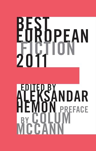 Imagen de archivo de Best European Fiction 2011 a la venta por Better World Books