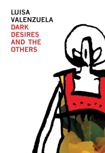 Dark Desires and the Others (Argentinian Literature)