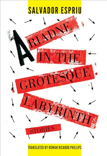 Ariadne in the Grotesque Labyrinth (Catalan Literature) (9781564787323) by Espriu, Salvador