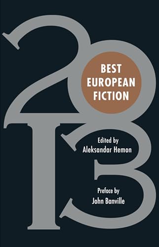 Imagen de archivo de Best European Fiction 2013 a la venta por Wonder Book