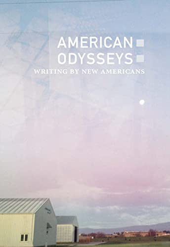 9781564788061: American Odysseys: Writings by New Americans