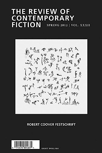 Stock image for Review of Contemporary Fiction: Robert Coover Festschrift, Volume XXXII, No. 1 (Review of Contemporary Fiction, 32) for sale by Lucky's Textbooks