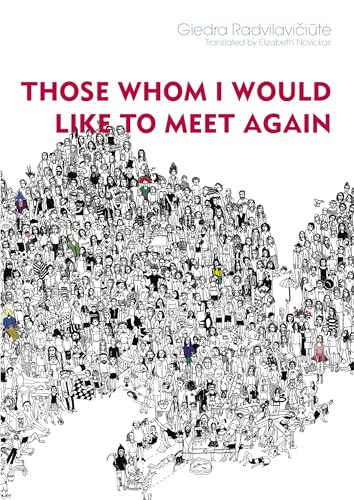 Imagen de archivo de Those Whom I Would Like to Meet Again (Lithuanian Literature) a la venta por BooksRun