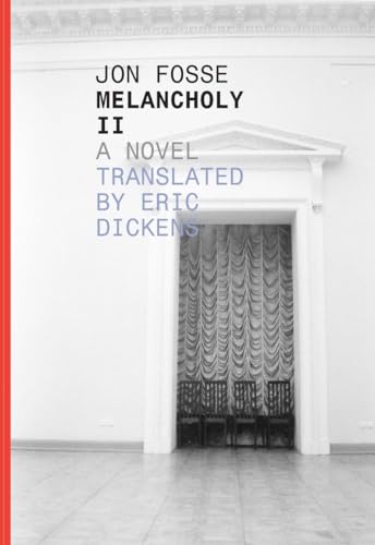 Melancholy II (Norwegian Literature) (9781564789044) by Fosse, Jon