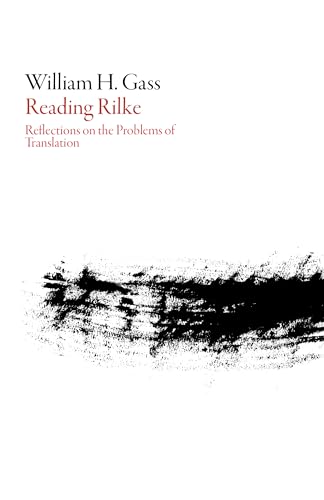 9781564789129: Reading Rilke: Reflections on the Problems of Translation (American Literature)