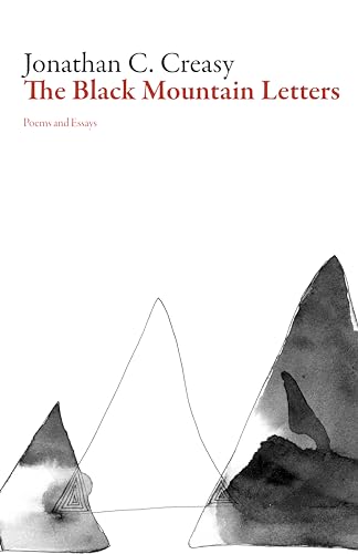 Stock image for The Black Mountain Letters: Poems and Essays (American Literature) for sale by SecondSale