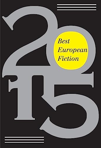 Imagen de archivo de Best European Fiction 2015 a la venta por WorldofBooks
